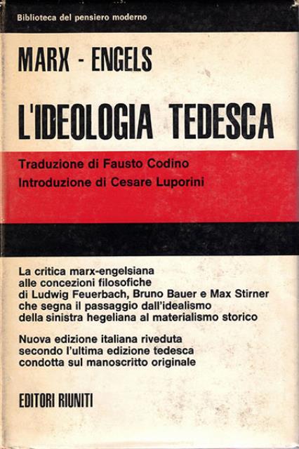 L'ideologia tedesca. Critica della più recente filosofia tedesca nei suoi …