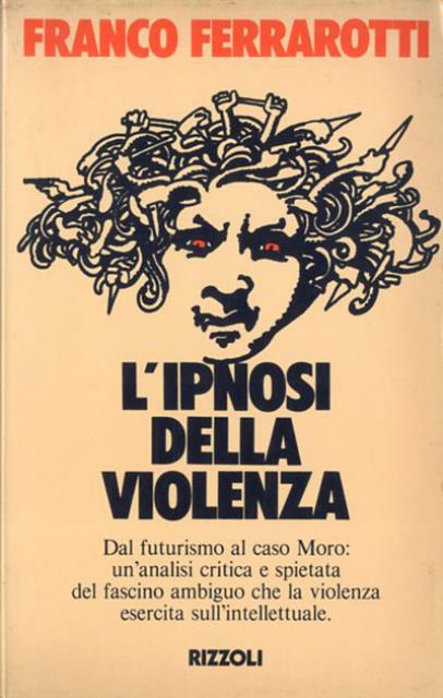 L'ipnosi della violenza.