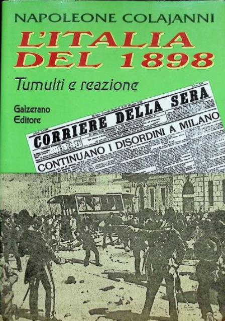 L'Italia del 1898. Tumulti e reazione.