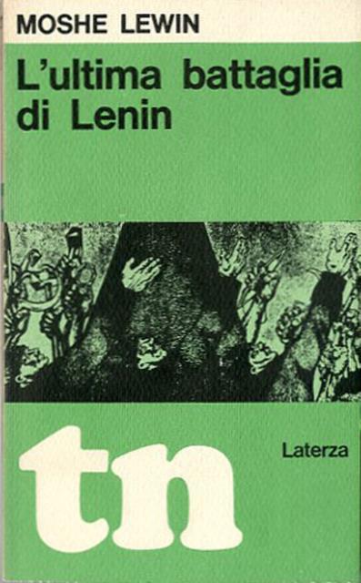 L'ultima battaglia di Lenin.