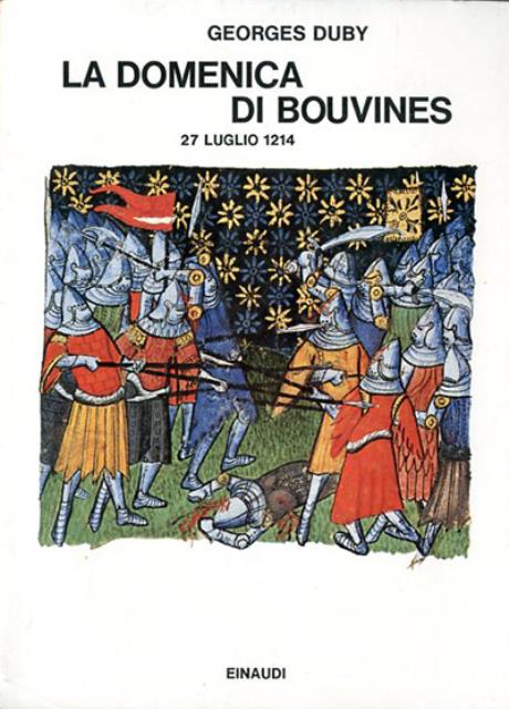 La domenica di Bouvines. 27 luglio 1214.