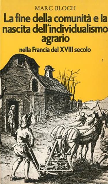 La fine della comunità e la nascita dell'individualismo agrario nella …