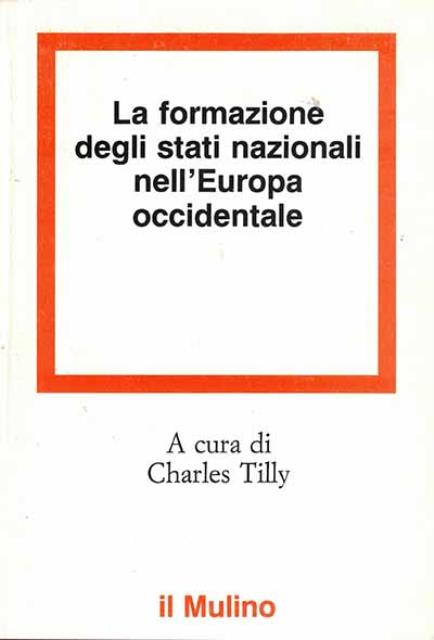 La formazione degli stati nazionali nell'Europa occidentale.