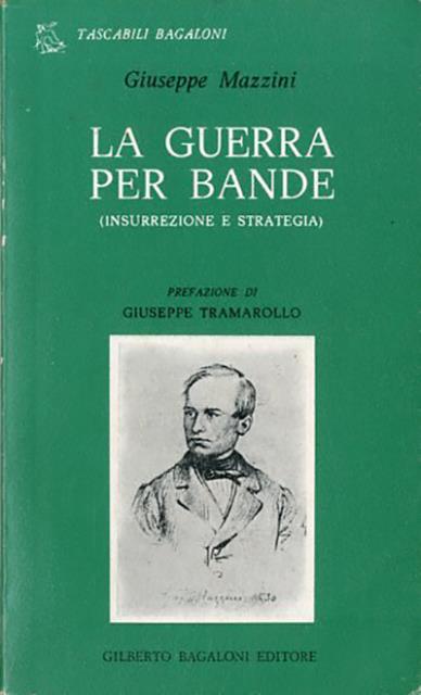 La guerra per bande. Insurrezione e strategia.