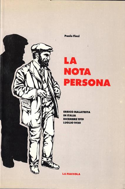 La nota persona. Errico Malatesta in Italia, dicembre 1919 - …