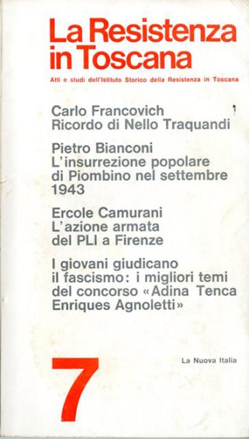 La Resistenza in Toscana, n. 7 (dic. 1968). Atti e …