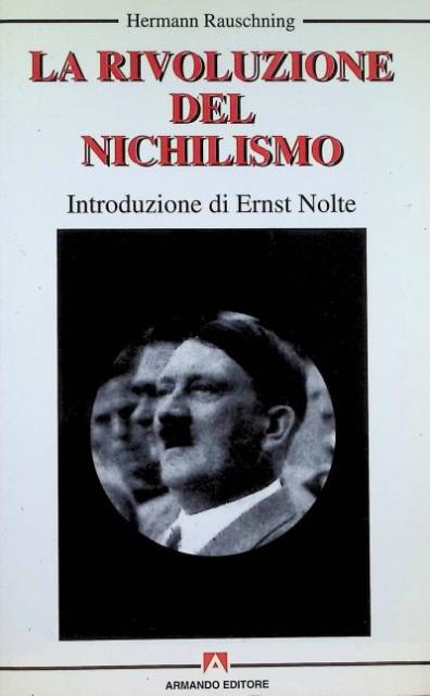 La rivoluzione del nichilismo.