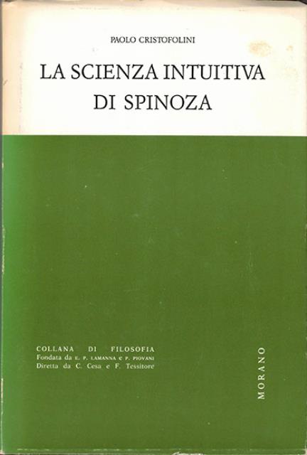 La scienza intuitiva di Spinoza.