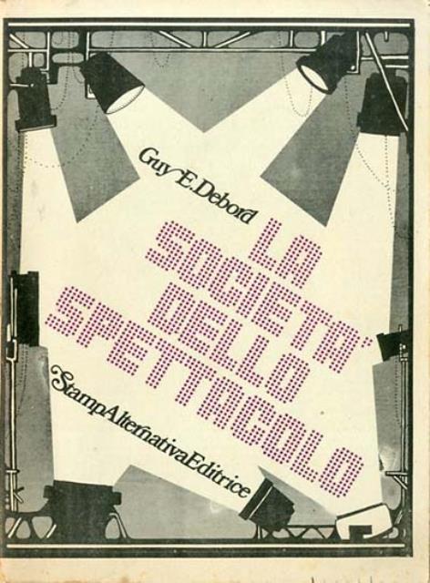 La società dello spettacolo. 1977.