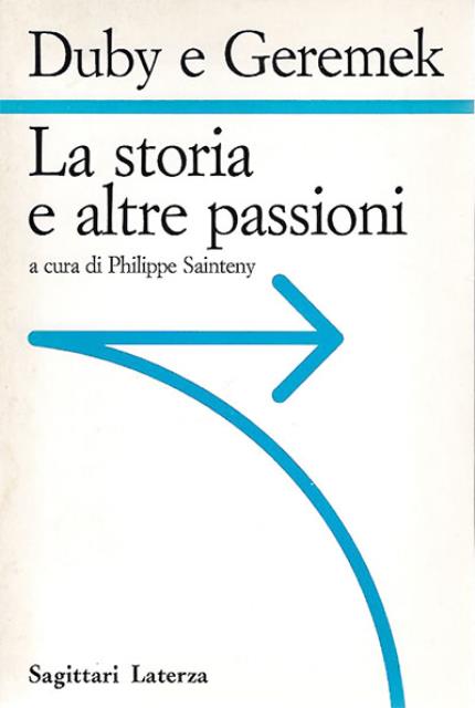 La storia e altre passioni.