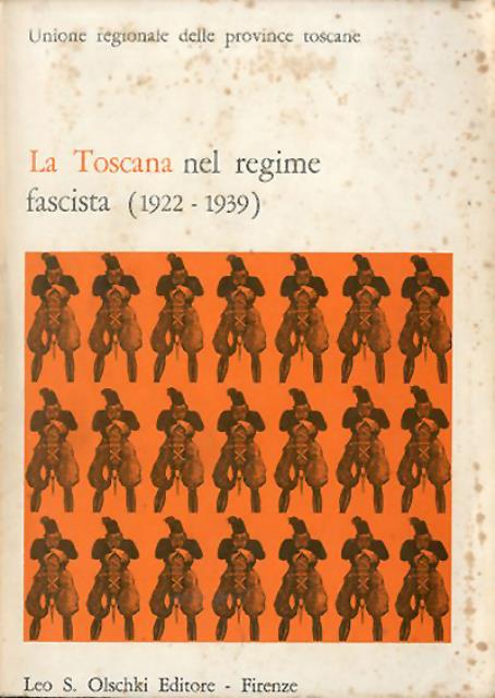 La Toscana nel regime fascista (1922-1939). Tomo 1. Convegno di …