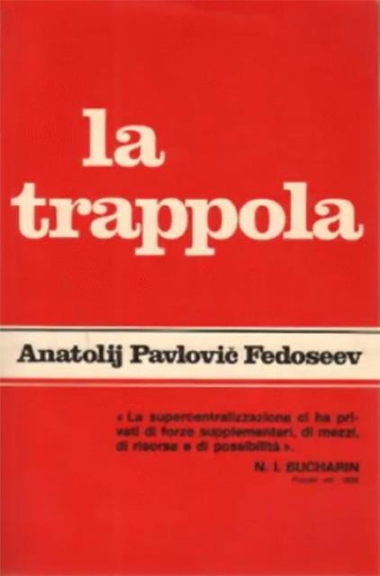 La trappola.