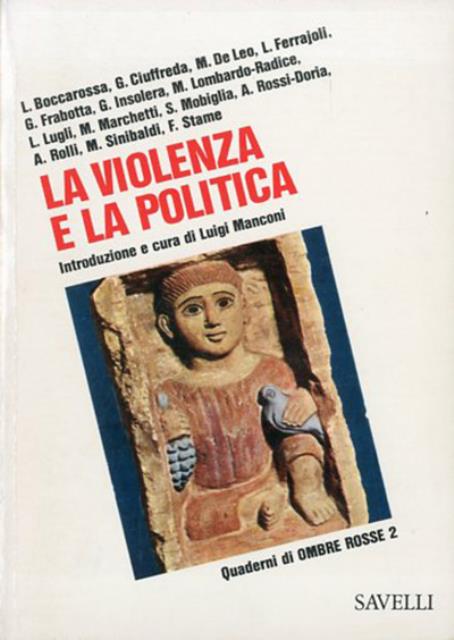 La violenza e la politica.