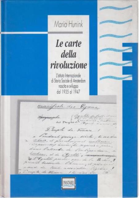 Le carte della rivoluzione. L'Istituto internazionale di storia sociale di …