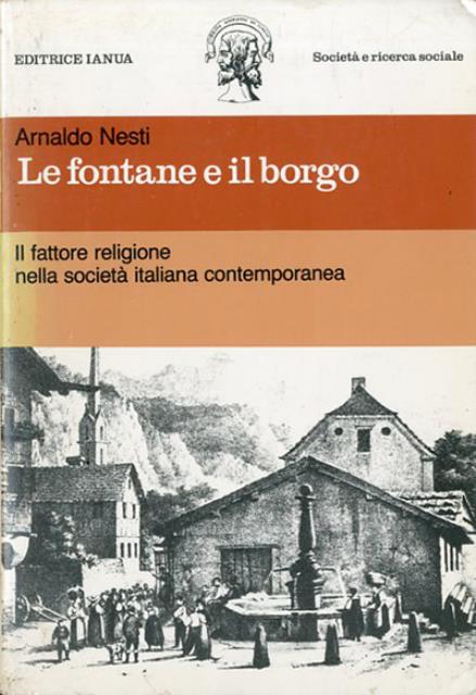 Le fontane e il borgo. Il fattore religione nella società …