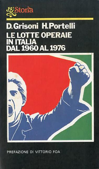 Le lotte operaie in Italia dal 1960 al 1976.