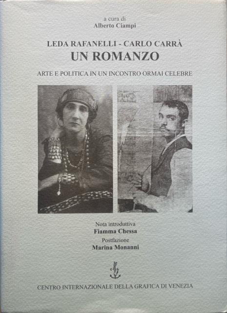 Leda Rafanelli, Carlo Carrà : un romanzo. Arte e politica …