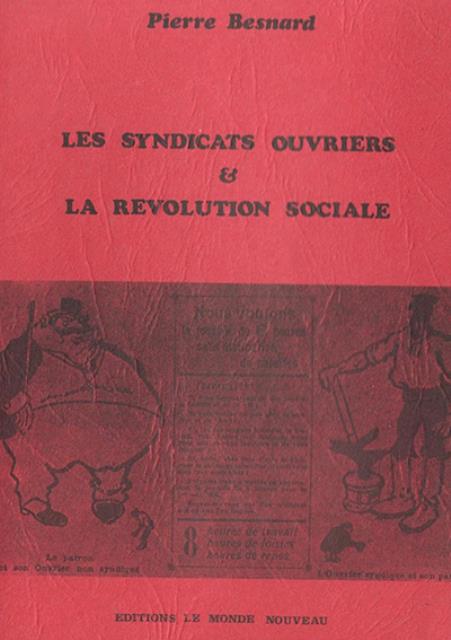 Les Syndicats ouvrieres & la revolution sociale.