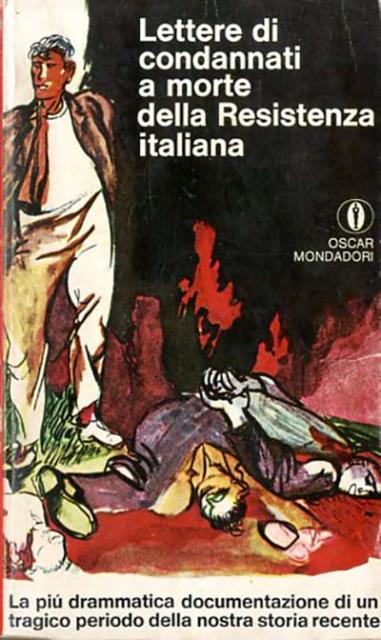 Lettere di condannati a morte della Resistenza italiana. 8 settembre …