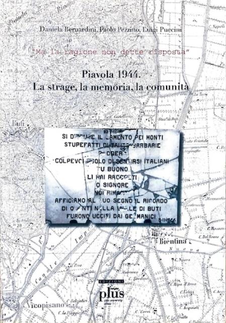 Ma la ragione non dette risposta. Piavola 1944 : la …