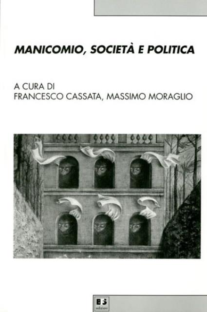 Manicomio, società e politica.