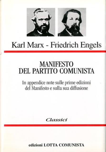 Manifesto del Partito comunista. In appendice note sulle prime edizioni …