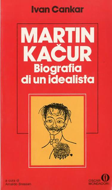 Martin Kačur. Biografia di un idealista.
