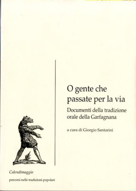 O gente che passate per la via. Documenti della tradizione …