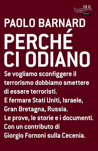 Perché ci odiano.