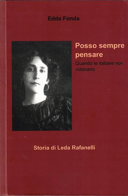 Posso sempre pensare. Quando le italiane non votavano. Storia di …