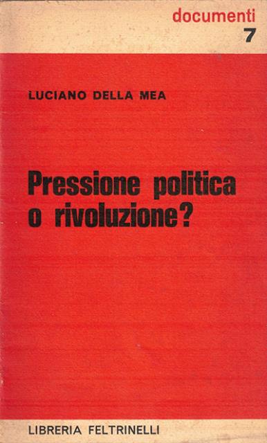 Pressione politica o rivoluzione?