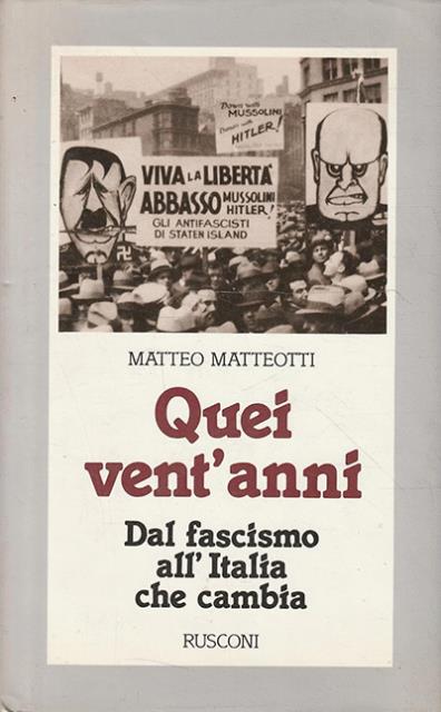 Quei vent'anni. Dal fascismo all'Italia che cambia.