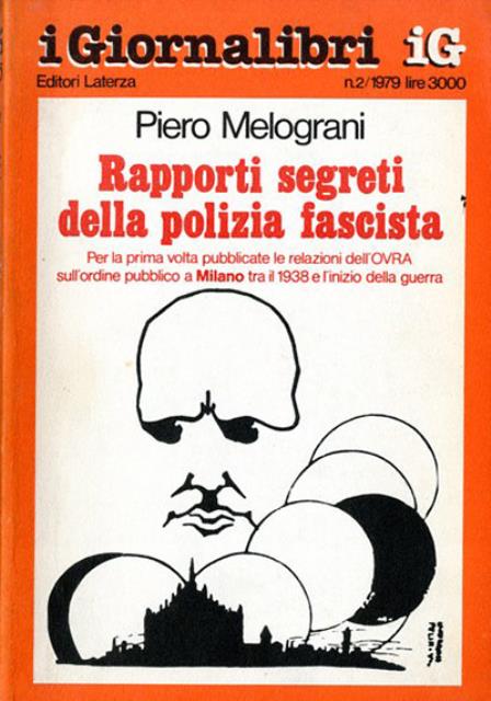 Rapporti segreti della polizia fascista 1938/1940.