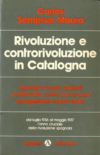 Rivoluzione e controrivoluzione in Catalogna.