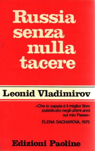 Russia senza nulla tacere.