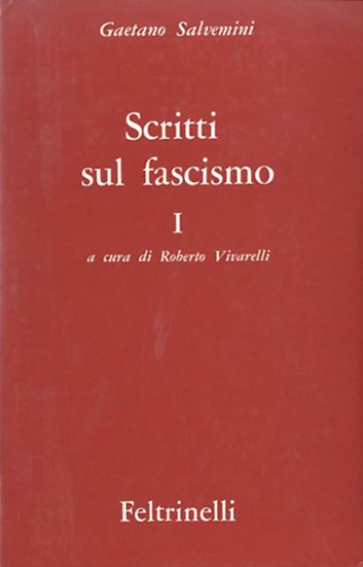 Scritti sul fascismo. Vol. 1.