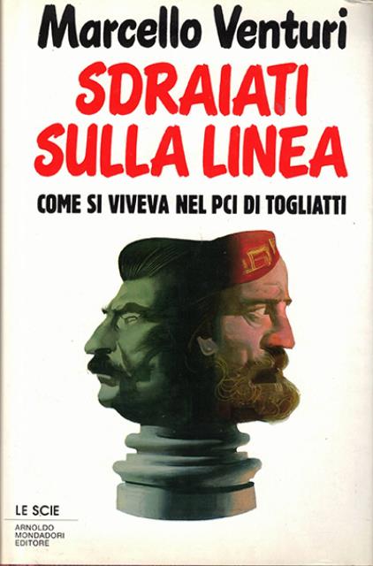 Sdraiati sulla linea. Come si viveva nel PCI di Togliatti.
