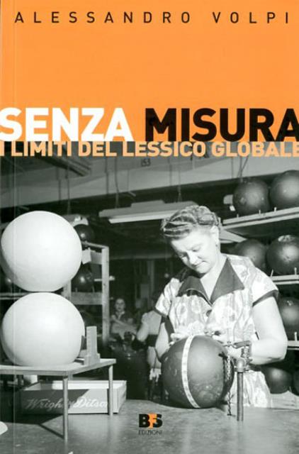 Senza misura. I limiti del lessico globale.