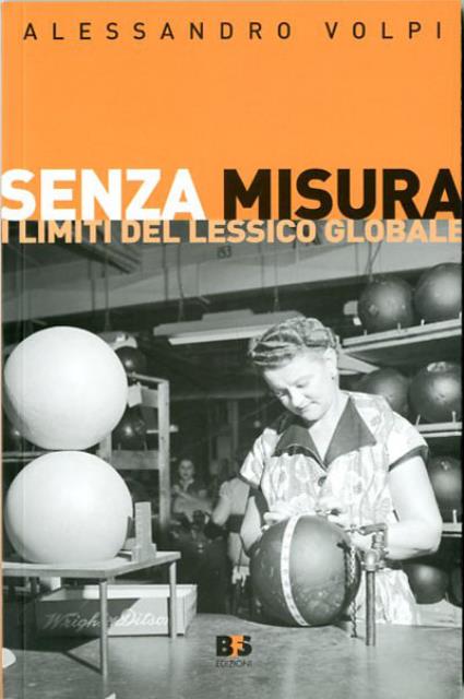 Senza misura. I limiti del lessico globale.