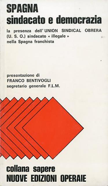 Spagna, sindacato e democrazia. La presenza dell'Union sindacal obrera (U.S.O.) …