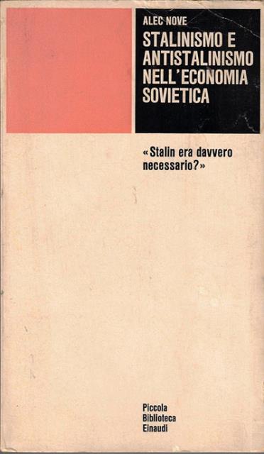 Stalinismo e antistalinismo nell'economia sovietica.