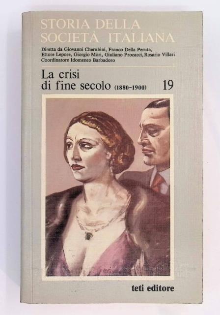 Storia della società italiana Vol. 19, La crisi di fine …
