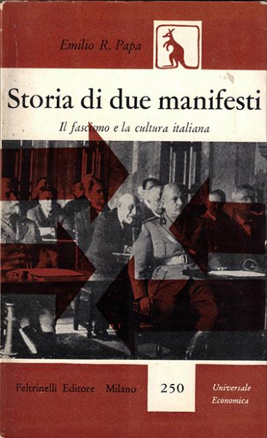 Storia di due manifesti. Il fascismo e la cultura italiana.