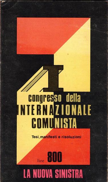Tesi, manifesti e risoluzioni del I congresso dell'Internazionale comunista.