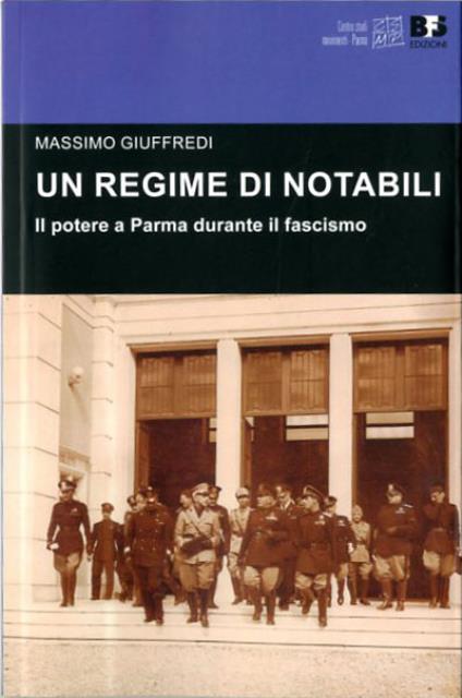 Un regime di notabili. Il potere a Parma durante il …