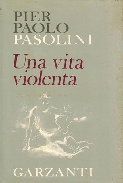 Una vita violenta. Romanzo.