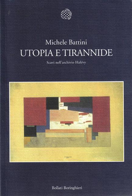 Utopia e tirannide. Scavi nell'archivio Halévy.
