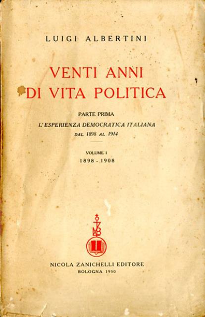 Venti anni di vita politica. Parte prima: L'esperienza democratica italiana …