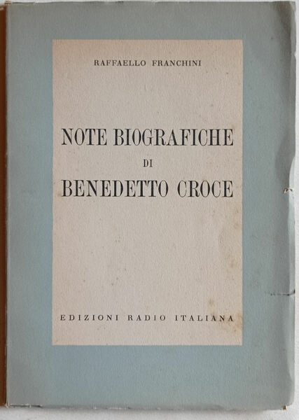 Note biografiche di Benedetto Croce.