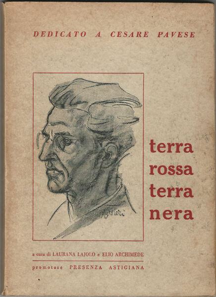 Dedicato a Cesare Pavese. Terra rossa terra nera.